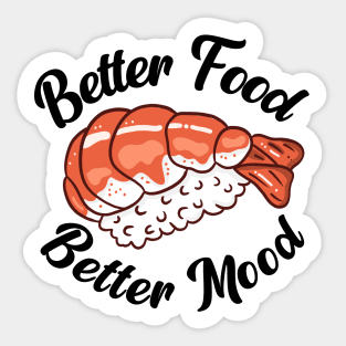 Better Food Better Mood Sticker